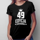 49 lat Edycja Limitowana - damska koszulka z nadrukiem - prezent na urodziny