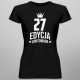 27 lat Edycja Limitowana - damska koszulka z nadrukiem - prezent na urodziny