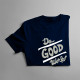 Do good works - męska koszulka z nadrukiem