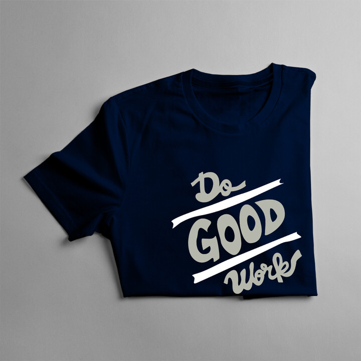 Do good works - damska koszulka z nadrukiem