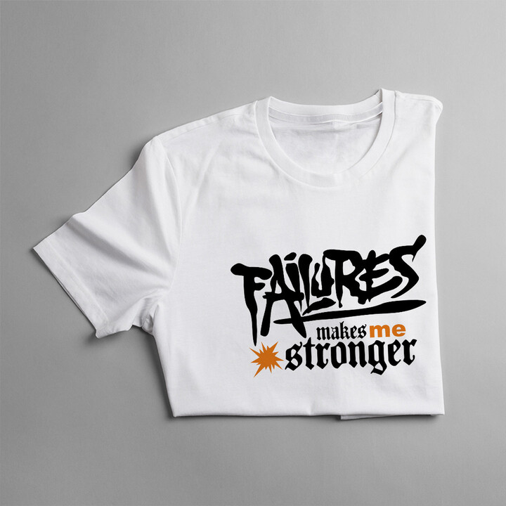 Failures makes me stronger - damska koszulka z nadrukiem