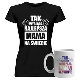 Komplet dla mamy - Tak wygląda najlepsza mama na świecie - koszulka + kubek z nadrukiem