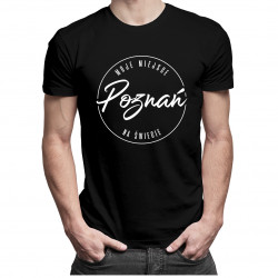 Poznań - Moje miejsce na świecie - męska koszulka z nadrukiem