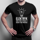 Elektryk - osoba, która naprawia to, czego Ty nie potrafisz - męska koszulka z nadrukiem