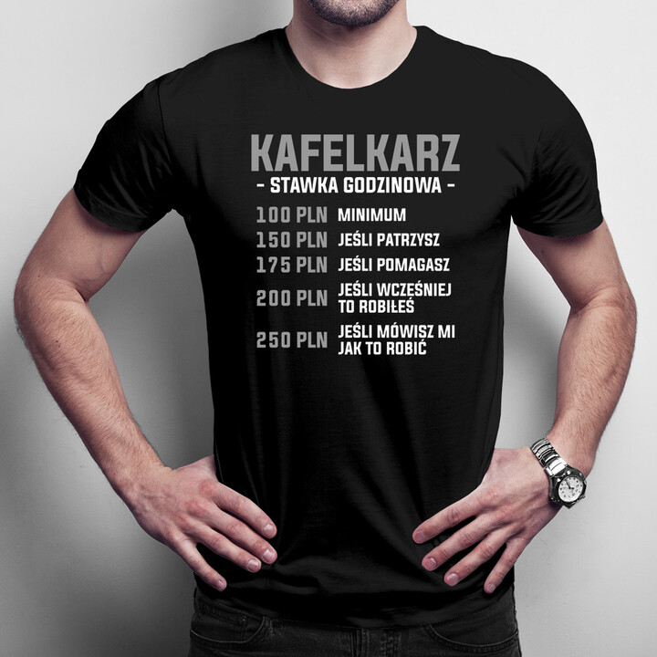 Kafelkarz - stawka godzinowa - męska koszulka z nadrukiem