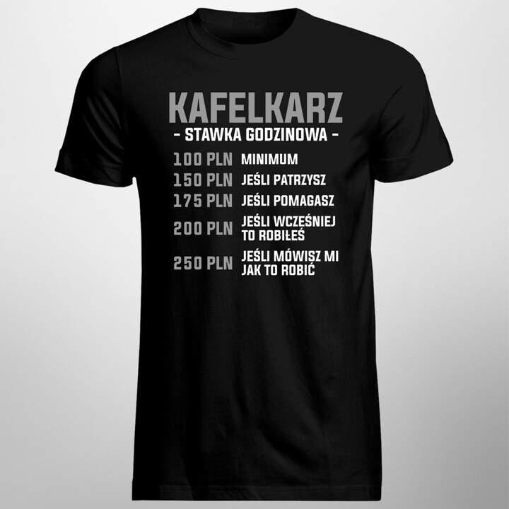 Kafelkarz - stawka godzinowa - męska koszulka z nadrukiem