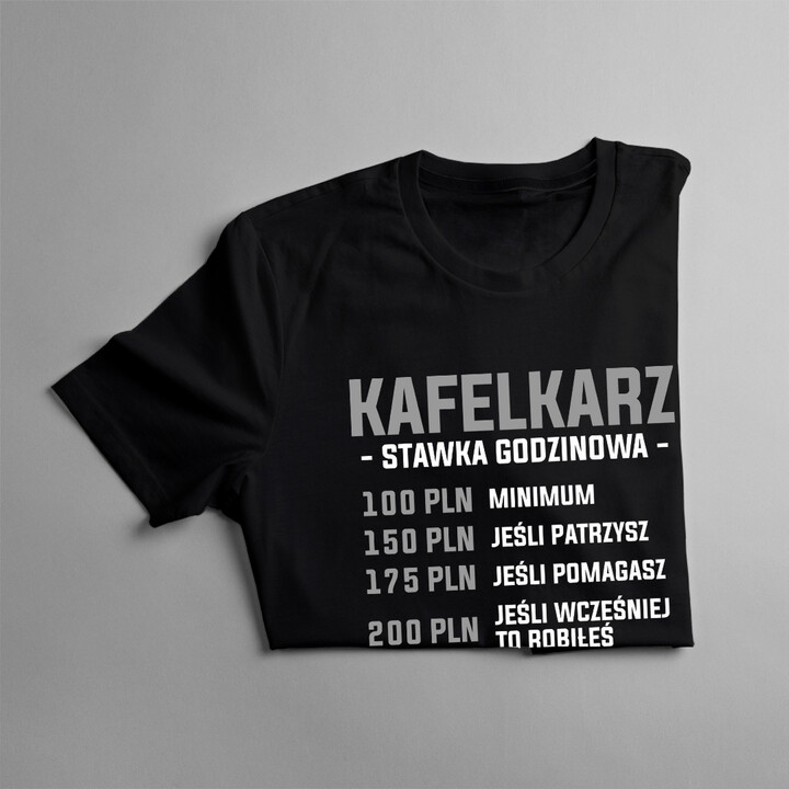 Kafelkarz - stawka godzinowa - męska koszulka z nadrukiem