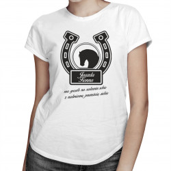Jazda konna ma sposób na radzenie sobie z nadmierną pewnością siebie - damska koszulka z nadrukiem