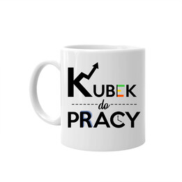 Kubek do pracy - kubek z nadrukiem