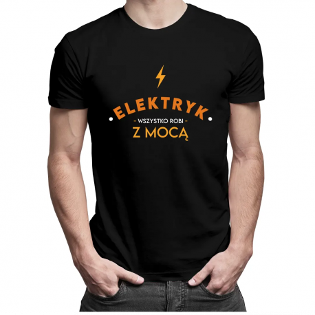 Elektryk wszystko robi z mocą - męska koszulka z nadrukiem