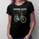 Rower leczy różne rzeczy - damska koszulka z nadrukiem