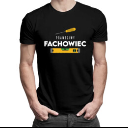 Prawdziwy fachowiec - męska koszulka z nadrukiem