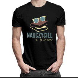 Nauczyciel z klasą - męska koszulka z nadrukiem