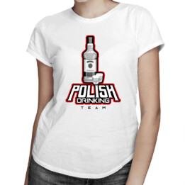 Polish Drinking Team - damska koszulka z nadrukiem