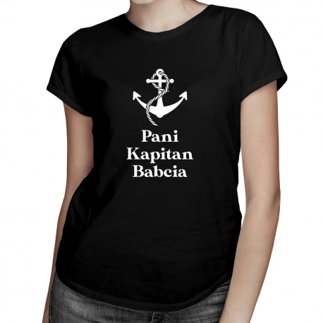 Pani Kapitan Babcia - damska koszulka z nadrukiem