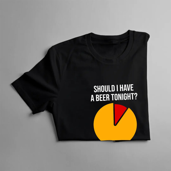 Should I have a beer tonight? - damska koszulka z nadrukiem