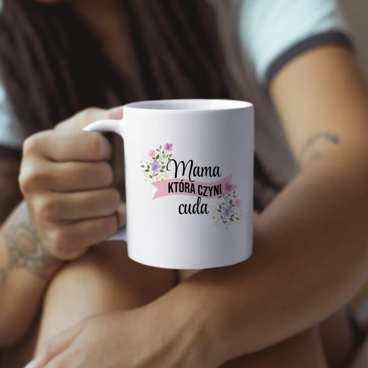 Mama, która czyni cuda - kubek z nadrukiem