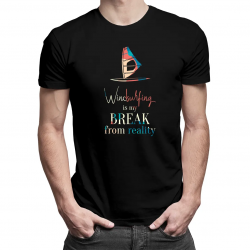 Windsurfing is my break from reality - męska koszulka z nadrukiem