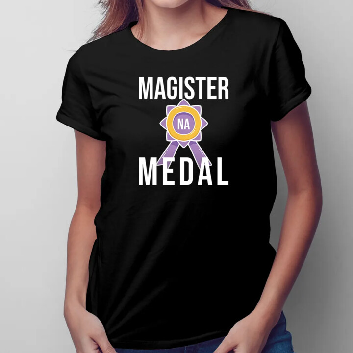 Magister na medal - damska koszulka z nadrukiem