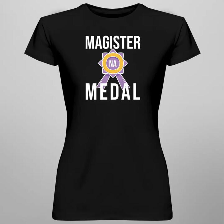 Magister na medal - damska koszulka z nadrukiem
