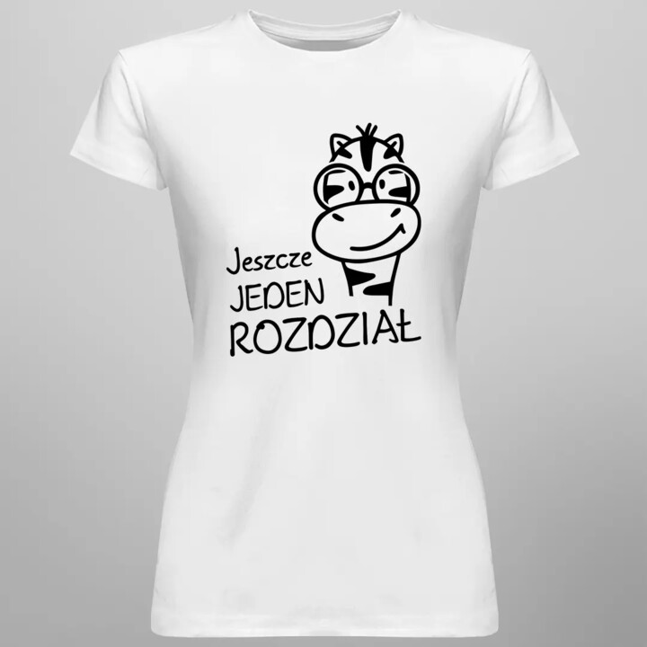 Jeszcze jeden rozdział - damska koszulka z nadrukiem