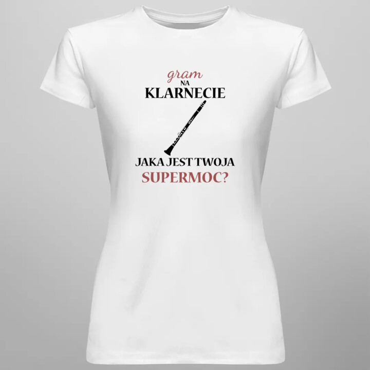 Gram na klarnecie a jaka jest twoja supermoc? - damska koszulka z nadrukiem