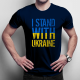 I stand with Ukraine - męska koszulka z nadrukiem
