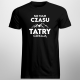 Nie mam czasu, Tatry czekają - męska koszulka z nadrukiem