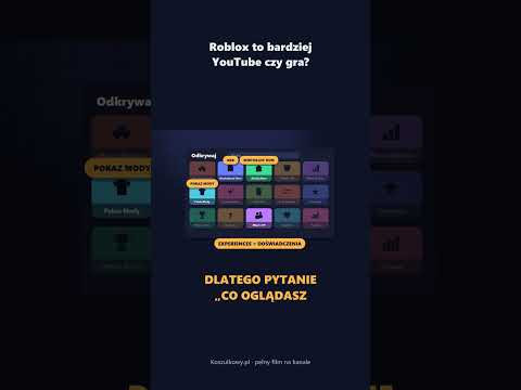 Roblox to bardziej YouTube czy gra?