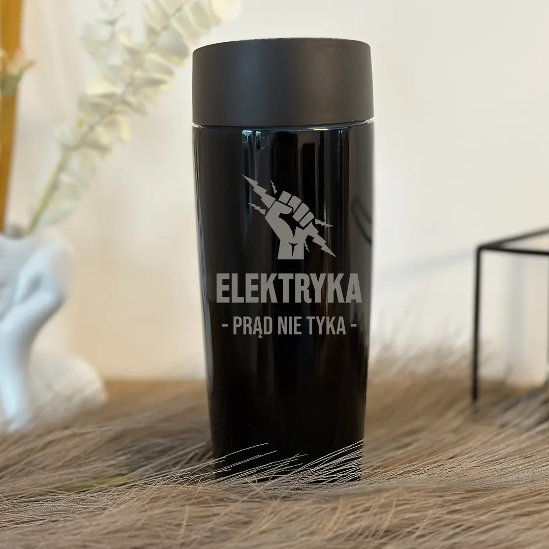 Elektryka prąd nie tyka - kubek termiczny z grawerem na prezent dla elektryka
