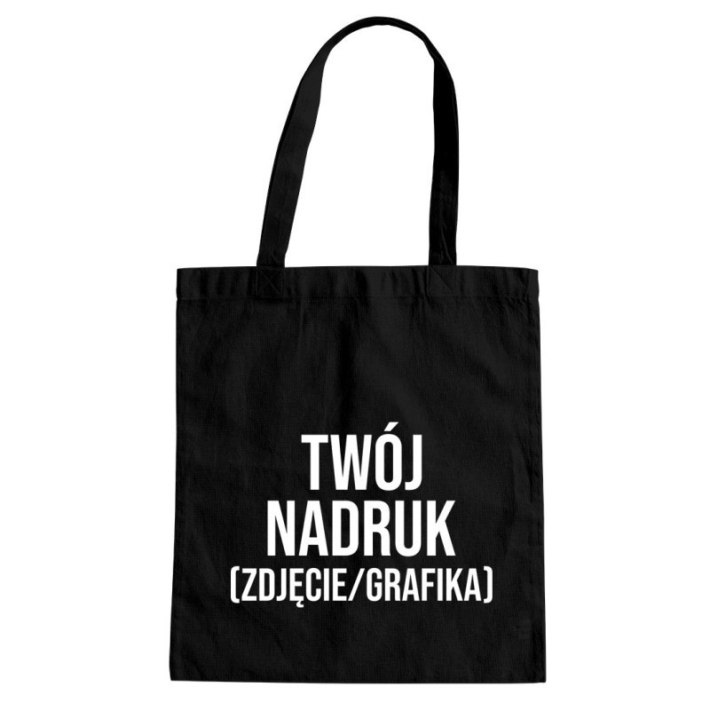 Torba z własnym nadrukiem - bawełniana, na zakupy i na prezent